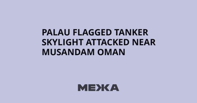 Palau Flagged Tanker Skylight Attacked Near Musandam Oman | Ukraine news