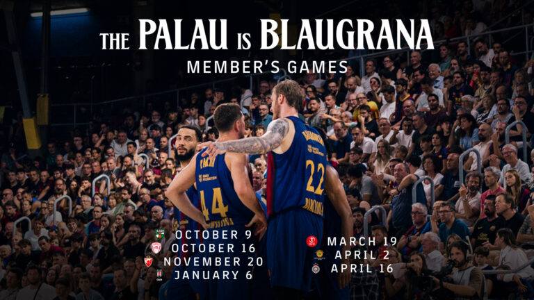 Exclusive access for members to seven EuroLeague games at the Palau Blaugrana