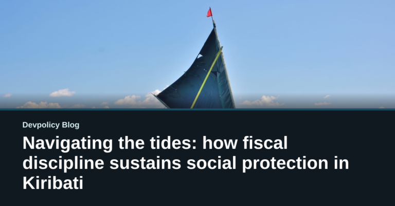 Navigating the tides: how fiscal discipline sustains social protection in Kiribati